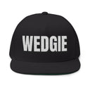 Hats One size / Black INTO: WEDGIE Embroidered Flat Bill Cap – Kink Hat for Wedgie Fetishists, Tease & Denial Players, and Naughty Brats LEATHERDADDY BATOR