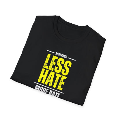 T-Shirt Less Hate, More Bate Tee - B8rBrand LEATHERDADDY BATOR