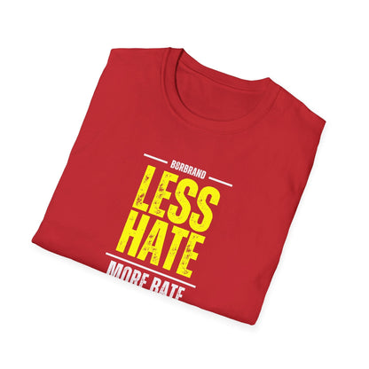 T-Shirt Less Hate, More Bate Tee - B8rBrand LEATHERDADDY BATOR